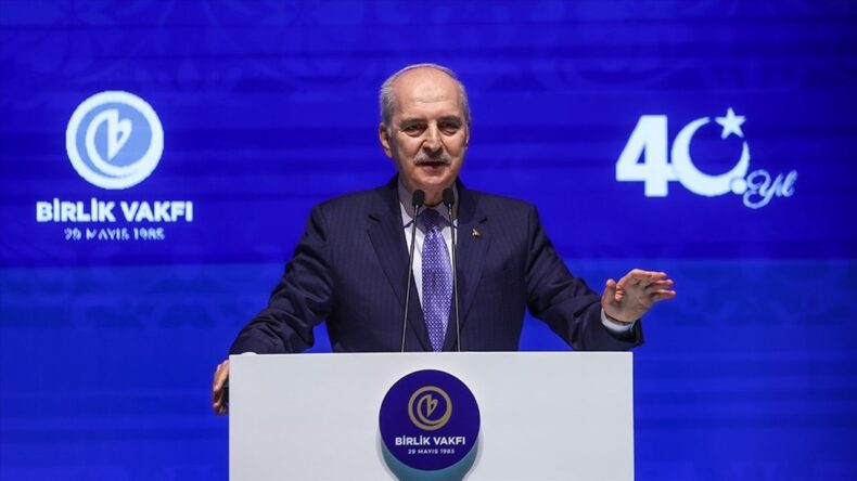 TBMM Başkanı Kurtulmuş: Birlik Vakfı Yoluna Koşar Adım Devam Edecektir