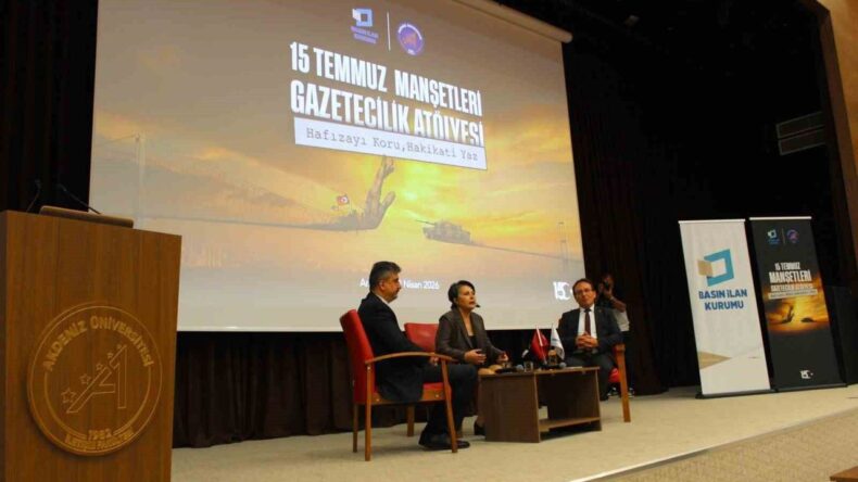 Akdeniz Üniversitesi’nde 15 Temmuz Manşetleri Gazetecilik Atölyesi Düzenlendi