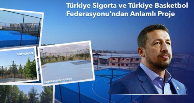 Türkiye Basketbol Federasyonu ve Türkiye Sigorta’dan Anlamlı Proje