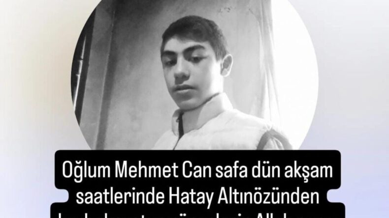 Hatay Altınözü’nde 15 Yaşındaki Mehmet Can Safa Kayıp!