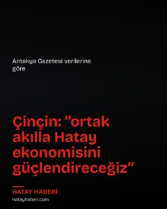 Antakya’da HTSO ve Sebze Hali sorunları masaya yatırdı