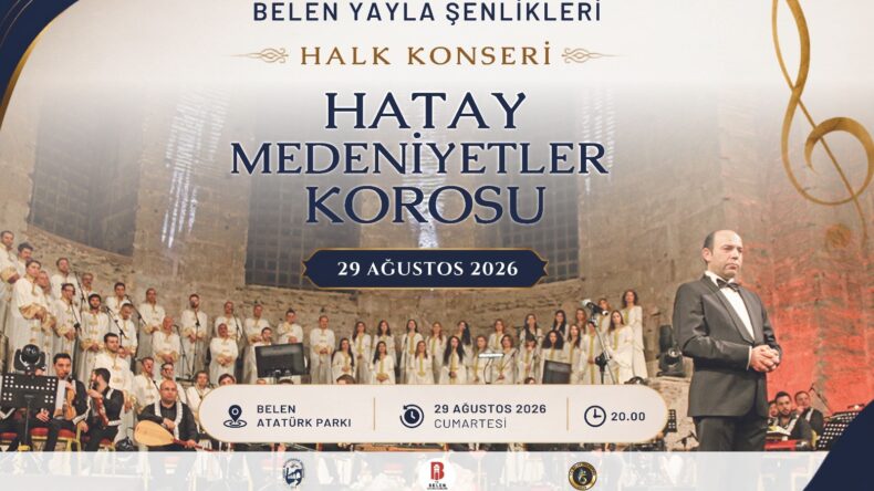 Hatay Medeniyetler Korosu Belen Yayla Şenlikleri’nde Sahne Alacak